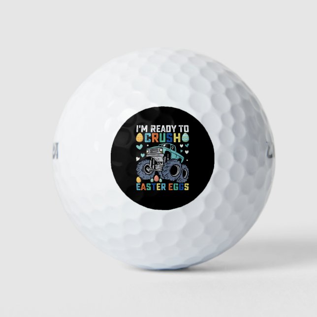 I'm Ready To Crush Easter Eggs Monster Truck Golf Balls (Front)