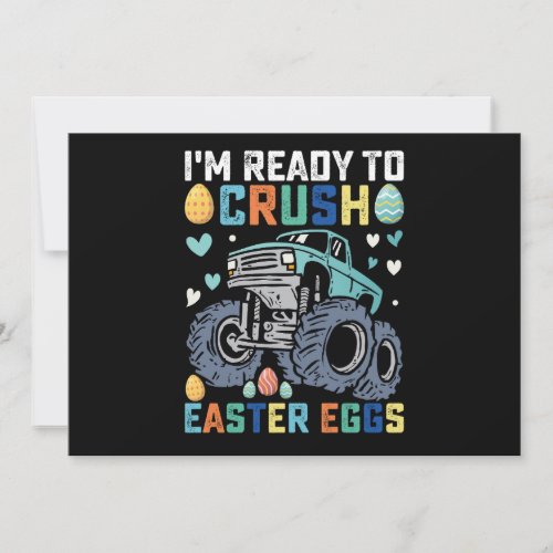 Im Ready To Crush Easter Eggs Monster Truck Invitation