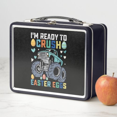 Im Ready To Crush Easter Eggs Monster Truck Metal Lunch Box