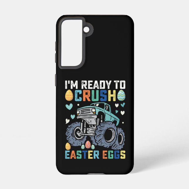 I'm Ready To Crush Easter Eggs Monster Truck Samsung Galaxy Case (Back)