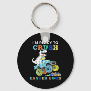 Im Ready To Crush Easter Eggs Monster Truck T Rex  Keychain