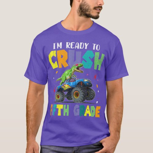 Im Ready To Crush Fifth Grade Dinosaur 5th Grade  T_Shirt