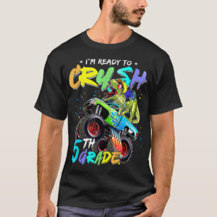 I'm Ready To Crush Fifth Grade Monster Truck Dinos T-Shirt