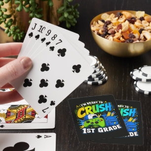 Im Ready to Crush First Grade Back to School Poker Cards