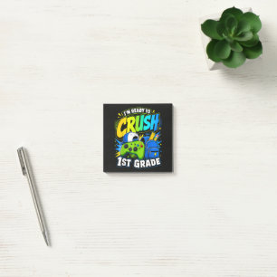 Im Ready to Crush First Grade Back to School Post-it Notes