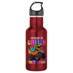 I'm Ready To Crush First Grade Dinosaur Truck Stainless Steel Water Bottle