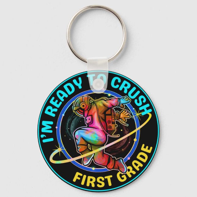 I'm ready to crush first grade keychain (Front)