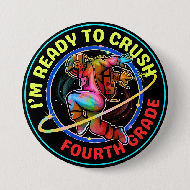 I'm ready to crush fourth grade button (Front)