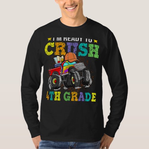 Im Ready To Crush Fourth Grade Monster Truck Back T_Shirt