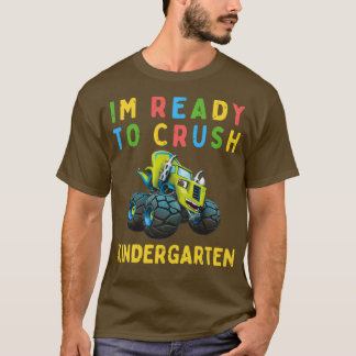 Im Ready To Crush Kindergarten 5 T-Shirt
