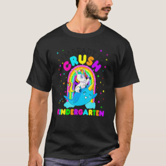 I'm Ready To Crush Kindergarten Baby Unicorn T-Shirt