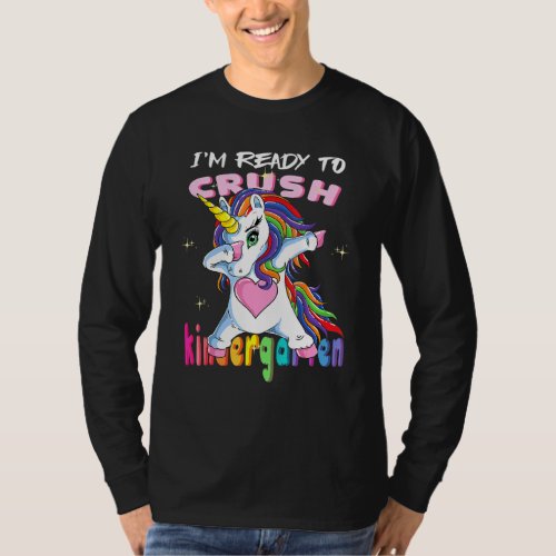 Im Ready To Crush Kindergarten Baby Unicorn T_Shirt