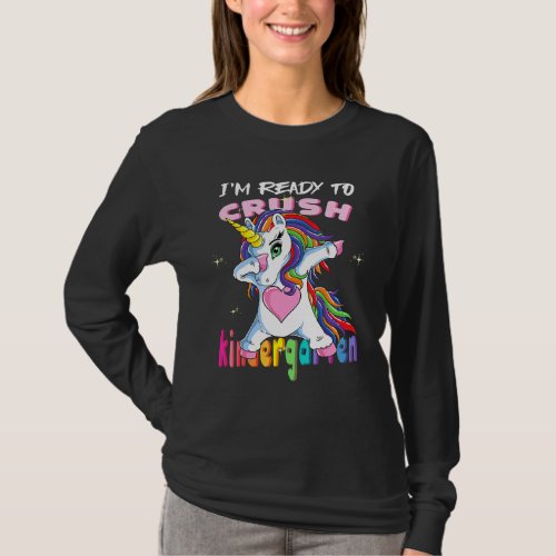 Im Ready To Crush Kindergarten Baby Unicorn T_Shirt