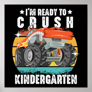 I'm Ready To Crush Kindergarten Back To School Poster