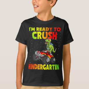 I'm Ready To Crush KINDERGARTEN Back to school T-Shirt