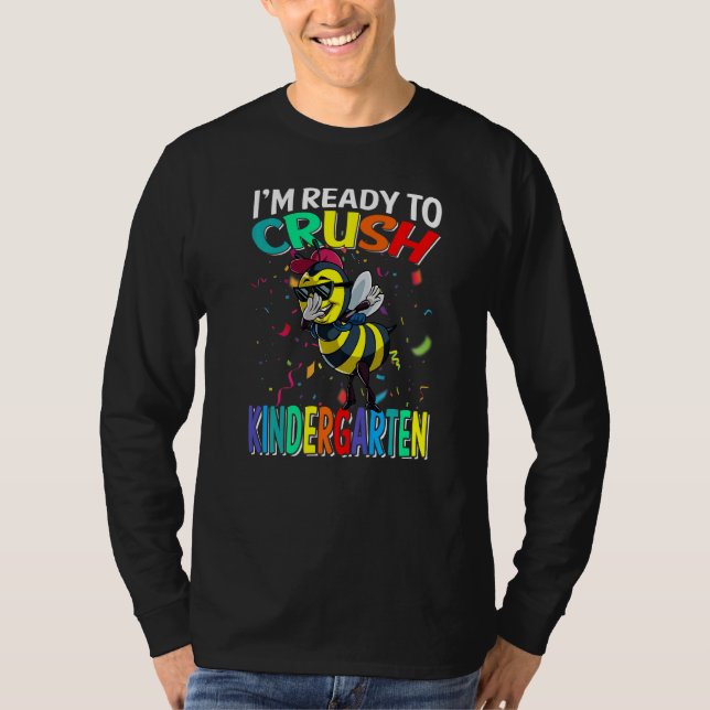 I'm Ready To Crush Kindergarten Bee Back To School T-Shirt (Front)