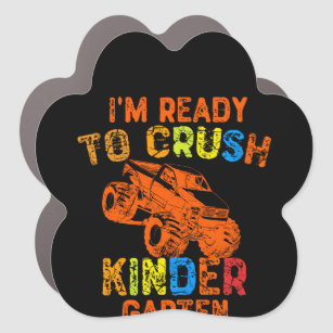 I'm Ready To Crush Kindergarten Car Magnet