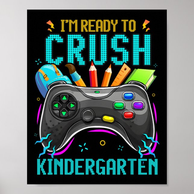 I'm Ready To Crush Kindergarten Ck To School Video Poster (Front)
