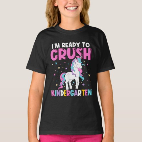Im Ready To Crush Kindergarten Cute Unicorn T_Shirt