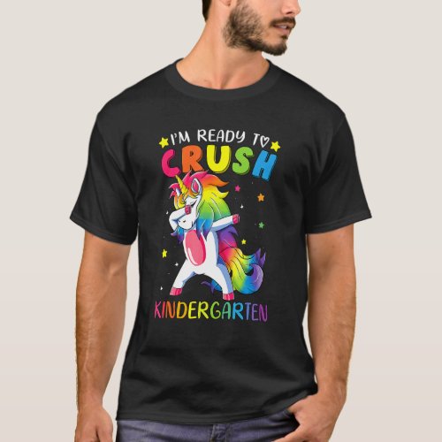Im Ready To Crush Kindergarten   Dabbing Unicorn T_Shirt