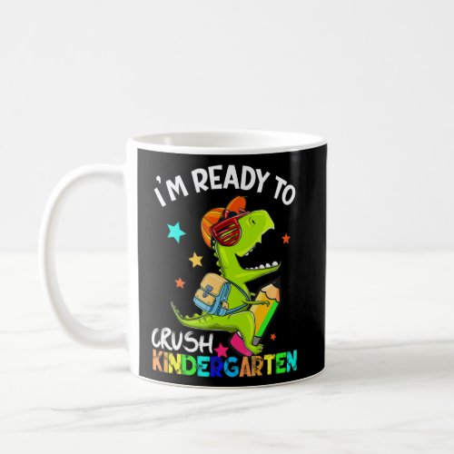 Im Ready To Crush Kindergarten Dinosaur Astronaut Coffee Mug