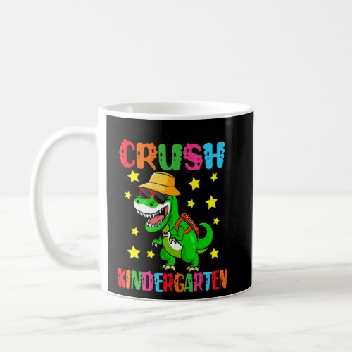 Im Ready To Crush Kindergarten Dinosaur Back To S Coffee Mug