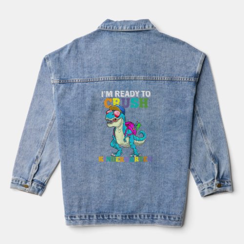 Im Ready To Crush Kindergarten Dinosaur Back To S Denim Jacket