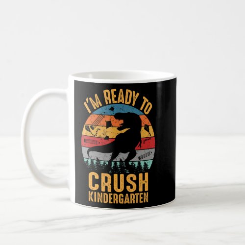 Im Ready To Crush Kindergarten Dinosaur Retro Vint Coffee Mug