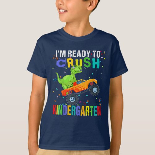 Im Ready To Crush Kindergarten Dinosaur T_Shirt