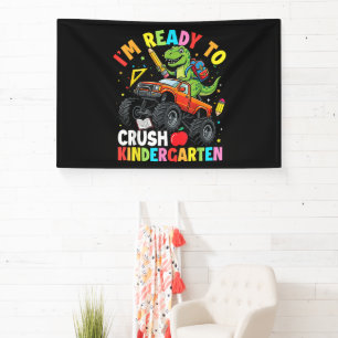 I'm Ready to Crush Kindergarten First Day Banner