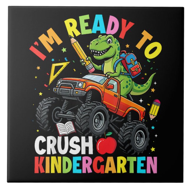 I'm Ready to Crush Kindergarten First Day Ceramic Tile (Front)
