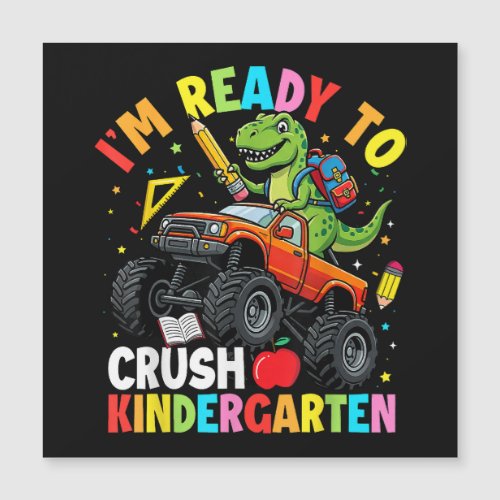 I'm Ready to Crush Kindergarten First Day dinosaur