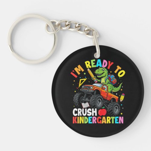 I'm Ready to Crush Kindergarten First Day dinosaur Keychain