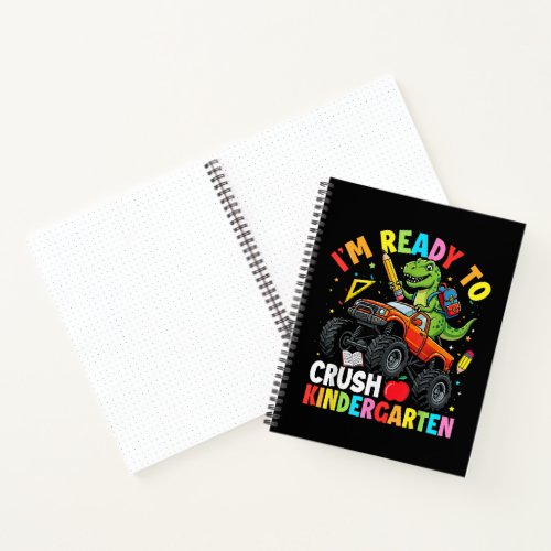 I'm Ready to Crush Kindergarten First Day dinosaur Notebook