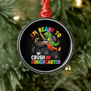 I'm Ready to Crush Kindergarten First Day Metal Ornament