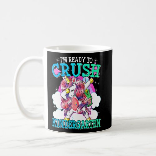 Im Ready To Crush Kindergarten Kids  Dabbing Unic Coffee Mug