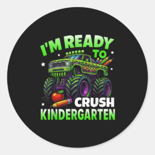 Im Ready To Crush Kindergarten Monster Truck Boys Classic Round Sticker