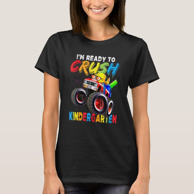 I'm Ready To Crush Kindergarten Monster Truck Boys T-Shirt (Front)
