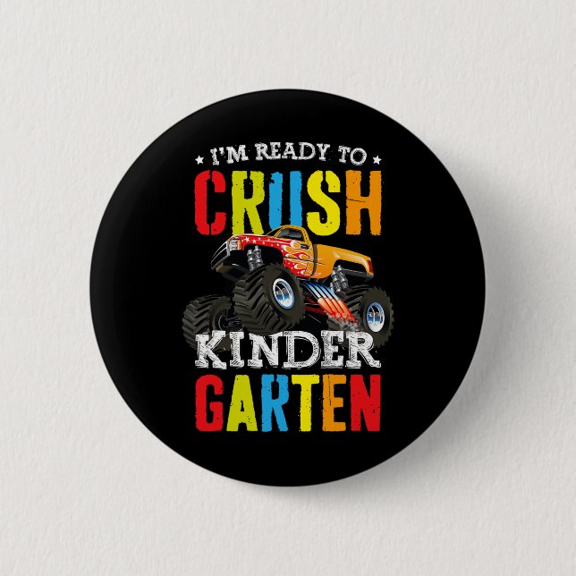 Im Ready To Crush Kindergarten Monster Truck Ck To Button (Front)