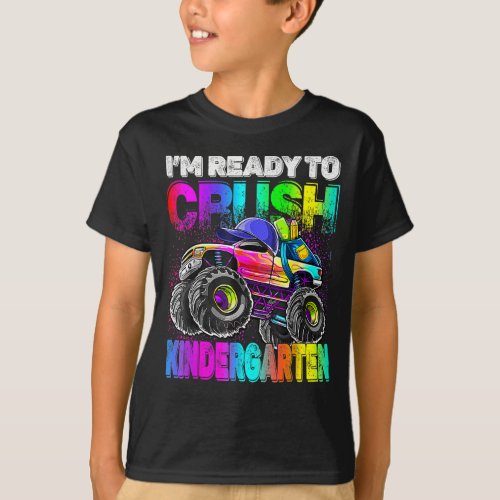 Im Ready To Crush Kindergarten Monster Truck  T_Shirt