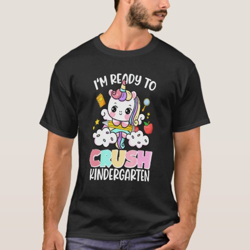 Im Ready To Crush Kindergarten School Grade Cute  T_Shirt