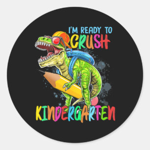 Im Ready To Crush Kindergarten T Rex Dino Holding  Classic Round Sticker