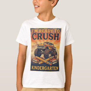 I'm Ready to Crush Kindergarten T-Shirt