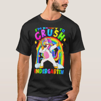 I'm Ready To Crush Kindergarten Unicorn Back To Sc T-Shirt