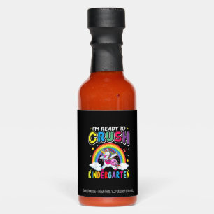 I'm Ready To Crush Kindergarten Unicorn Girls Back Hot Sauces