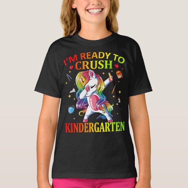 IM READY TO CRUSH KINDERGARTEN Unicorn T-Shirt (Front)