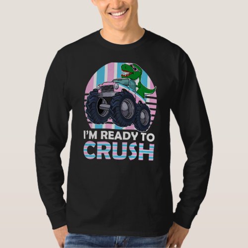 Im Ready To Crush Lgbt Q Dinosaur Transgender Prid T_Shirt