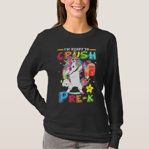 Im Ready To Crush Pre-K Dabbing Unicorn Back To Sc T-Shirt