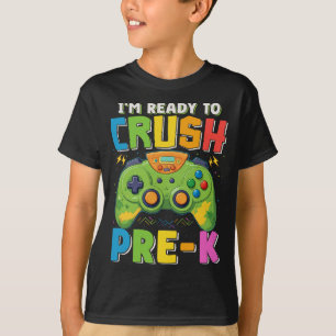 I'm Ready to Crush Pre-k Gamer Back To School Boys T-Shirt