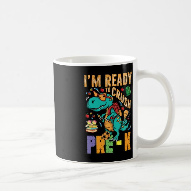 I'm Ready To Crush Pre-K Monster Truck Dino Back t Coffee Mug (Right)